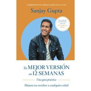 Tu Mejor Versión En 12 Semanas (12 Weeks to a Sharper You Spanish Edition) -- Sa